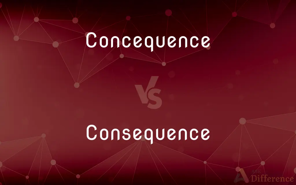 Concequence vs. Consequence — Which is Correct Spelling?
