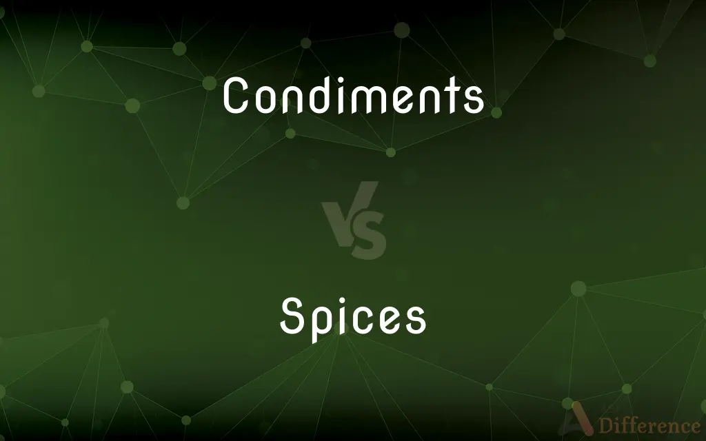 Condiments vs. Spices — What's the Difference?