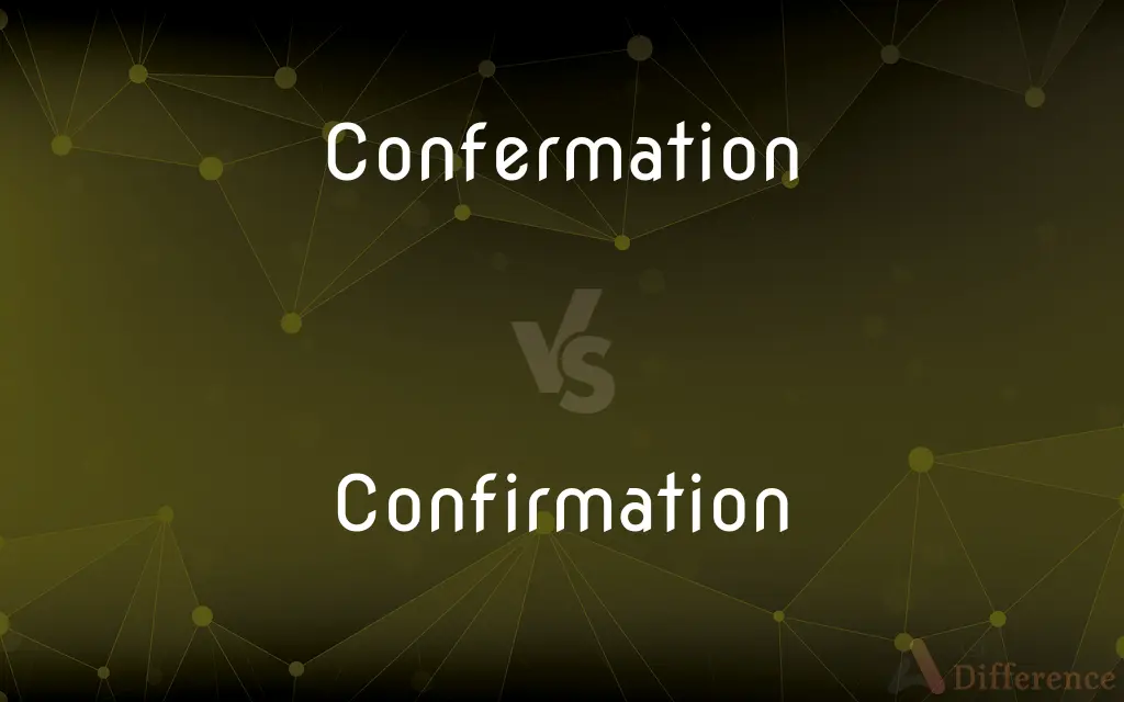 Confermation vs. Confirmation — Which is Correct Spelling?
