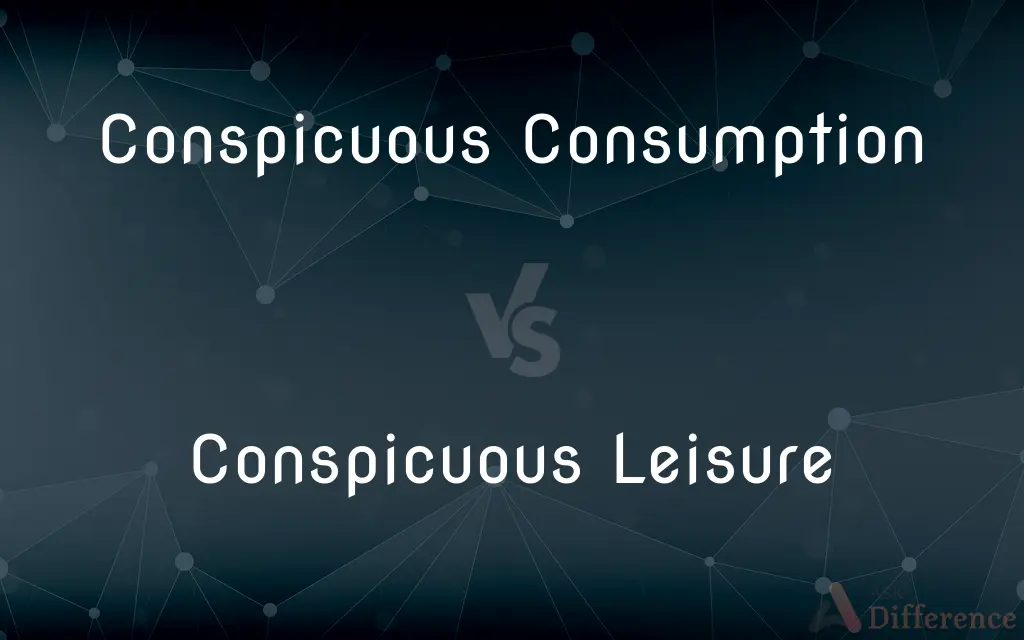 Conspicuous Consumption vs. Conspicuous Leisure — What's the Difference?