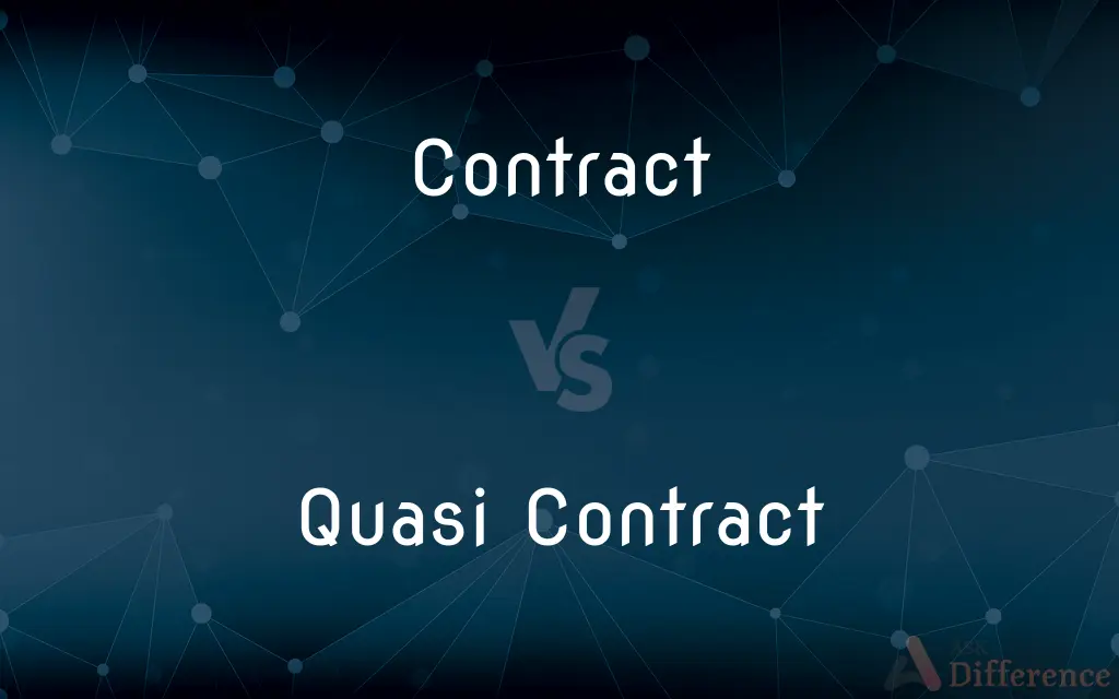 Contract vs. Quasi Contract — What's the Difference?