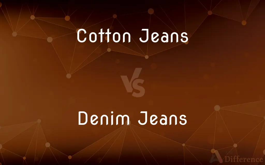 Cotton Jeans vs. Denim Jeans — What's the Difference?