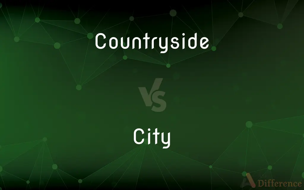 Countryside vs. City — What's the Difference?