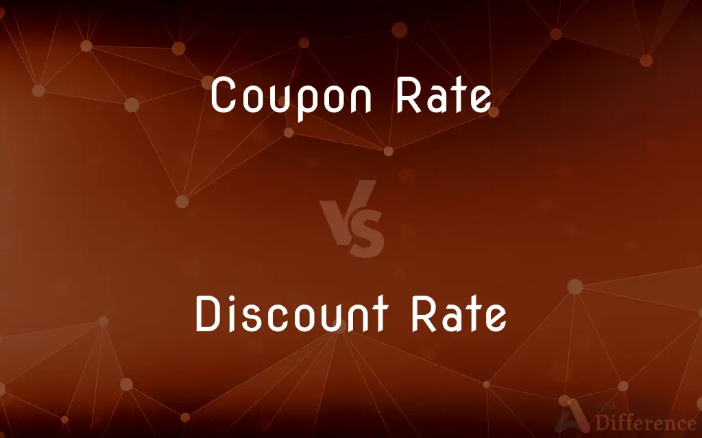 Coupon Rate vs. Discount Rate — What's the Difference?