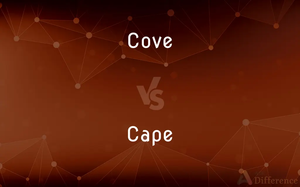 Cove vs. Cape — What's the Difference?