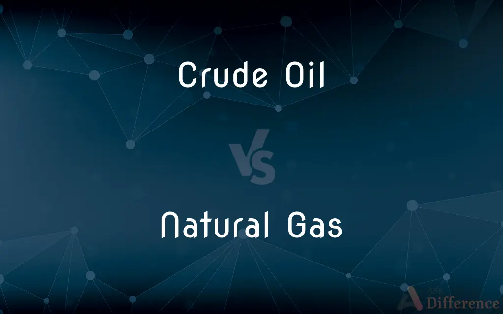 Crude Oil vs. Natural Gas — What's the Difference?