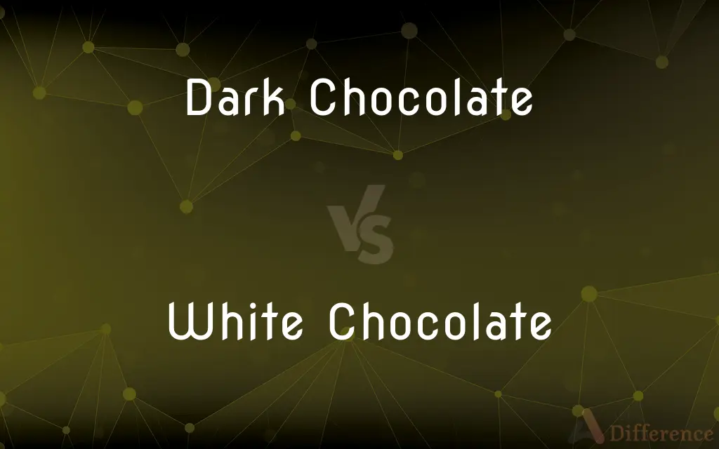 Dark Chocolate vs. White Chocolate — What's the Difference?