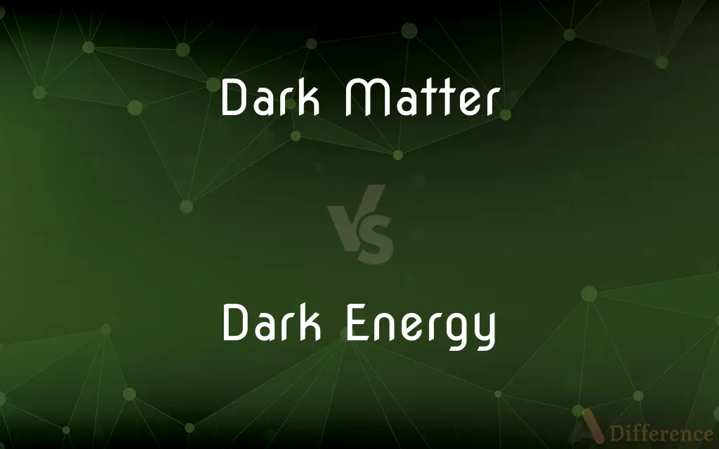 Dark Matter vs. Dark Energy — What's the Difference?