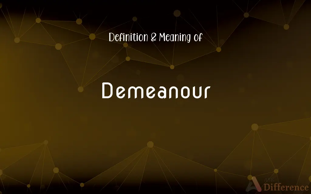 Demeanour