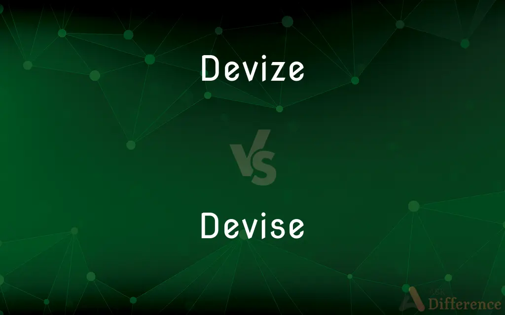 Devize vs. Devise — Which is Correct Spelling?