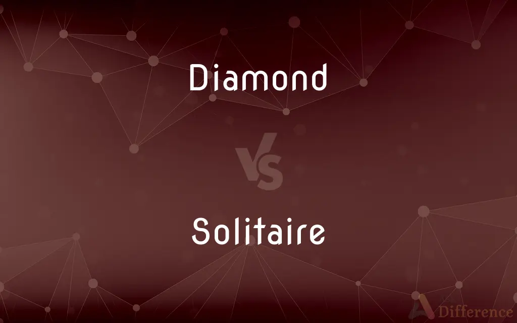 Diamond vs. Solitaire — What's the Difference?