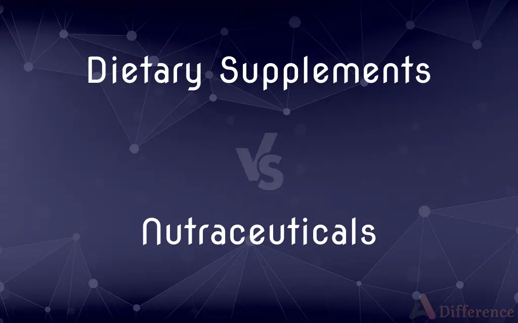 Dietary Supplements vs. Nutraceuticals — What's the Difference?