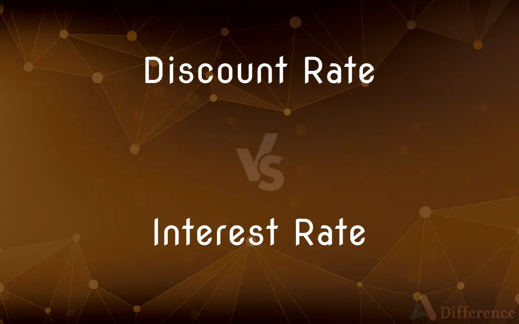 Discount Rate vs. Interest Rate — What's the Difference?