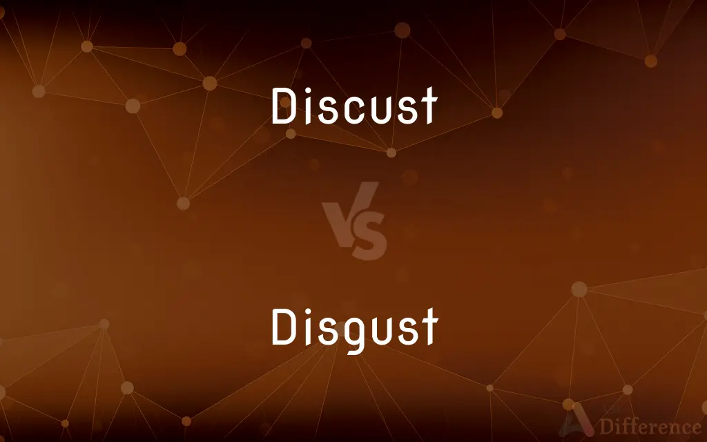 Discust vs. Disgust — Which is Correct Spelling?