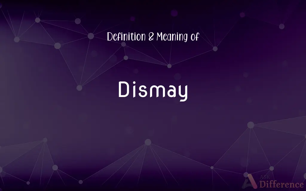 Dismay