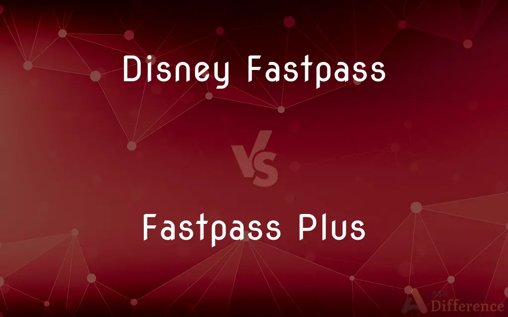 Disney Fastpass vs. Fastpass Plus — What's the Difference?