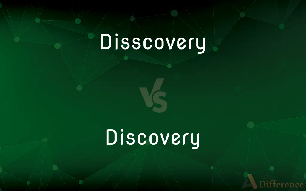 Disscovery vs. Discovery — Which is Correct Spelling?