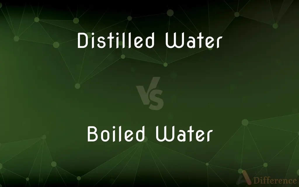 Distilled Water vs. Boiled Water — What's the Difference?
