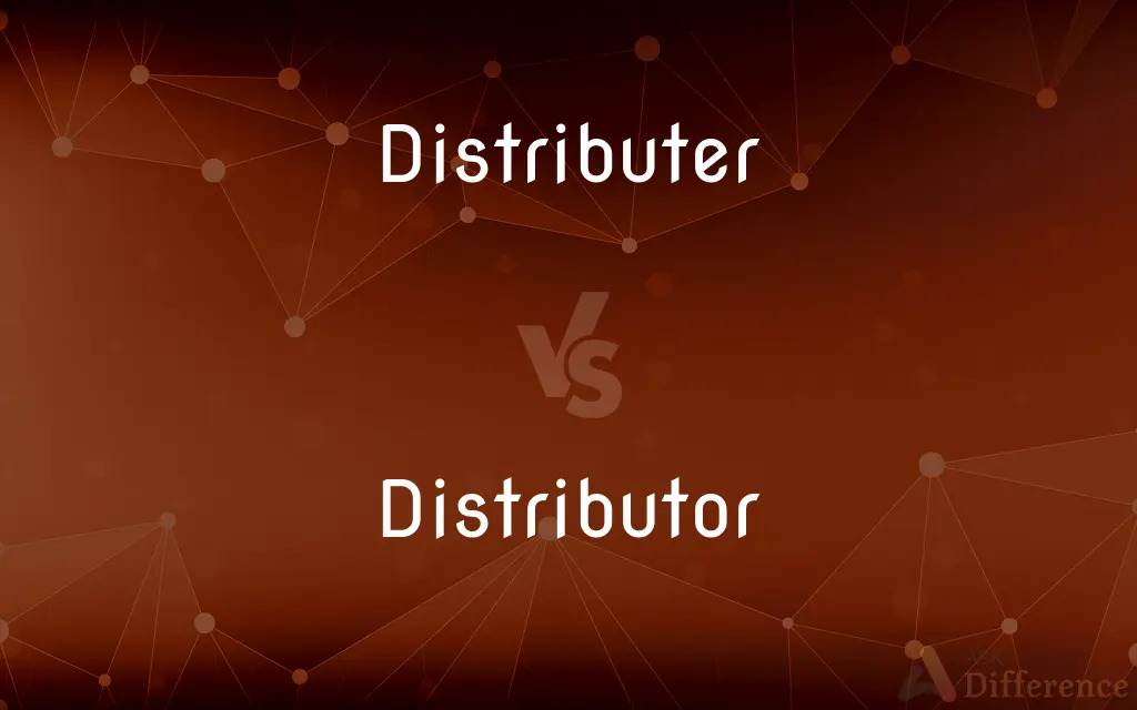 Distributer vs. Distributor — Which is Correct Spelling?