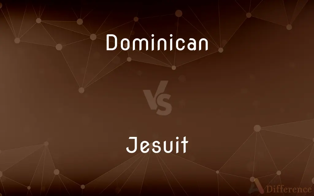 Dominican vs. Jesuit — What's the Difference?