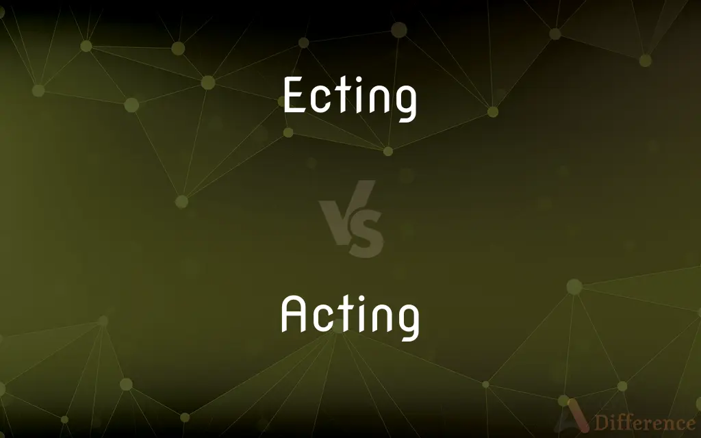 Ecting vs. Acting — Which is Correct Spelling?