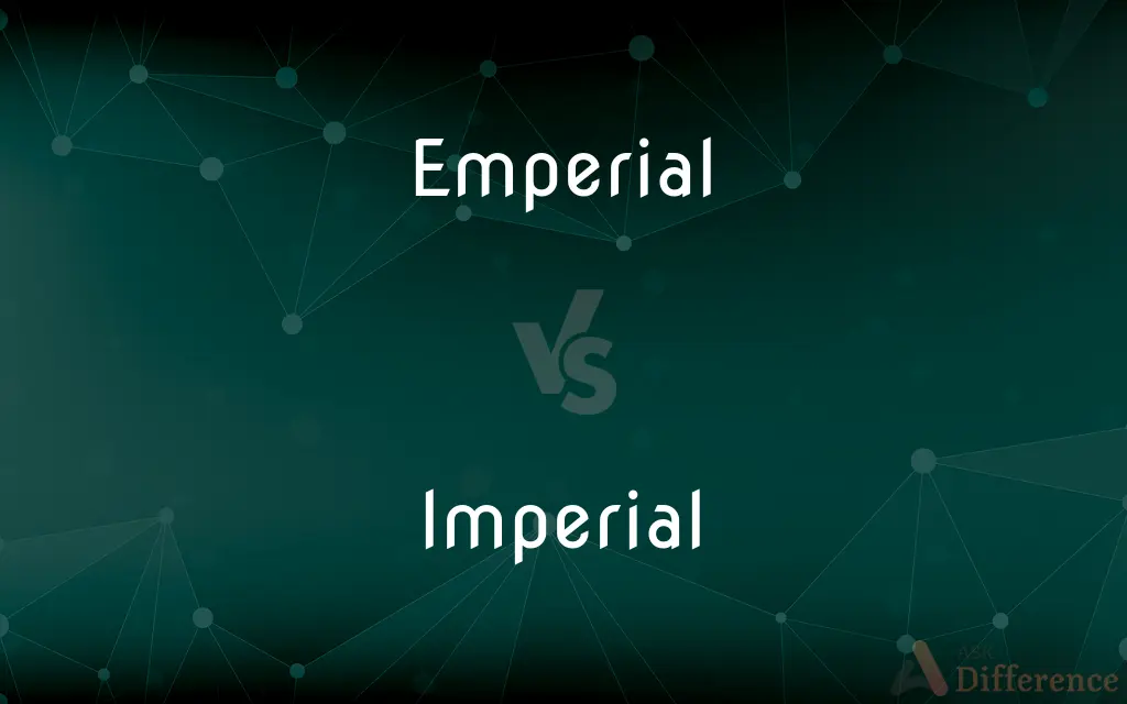 Emperial vs. Imperial — Which is Correct Spelling?