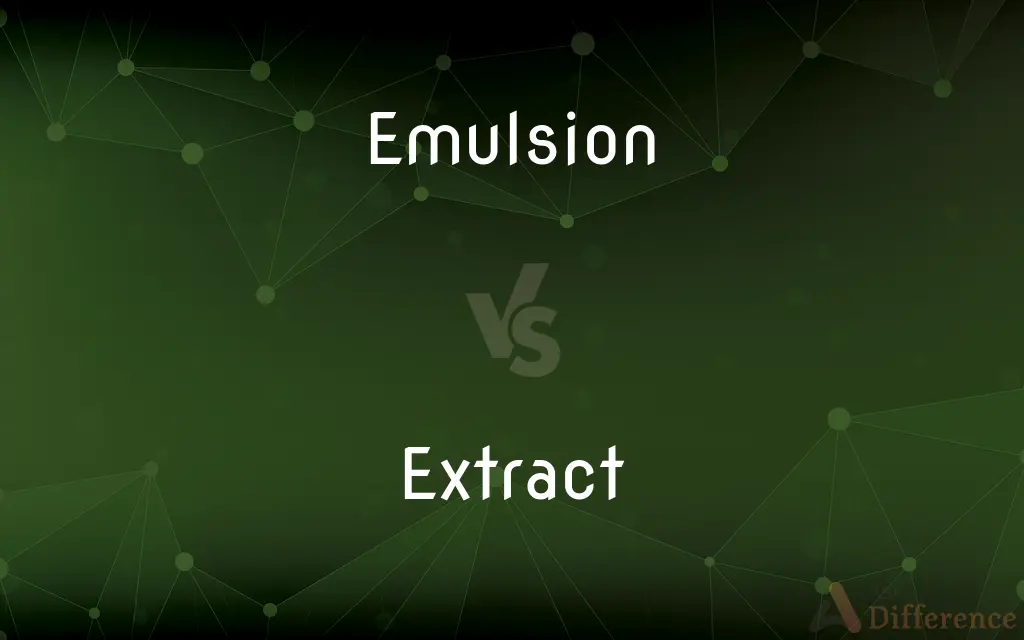 Emulsion vs. Extract — What's the Difference?