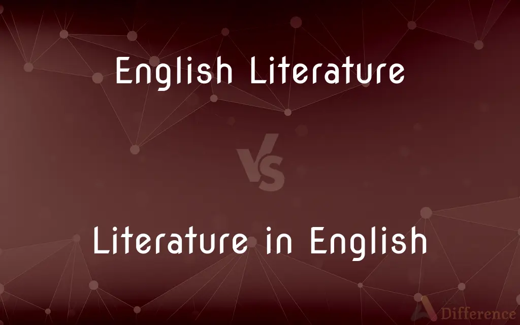 English Literature Vs Literature In English What s The Difference 