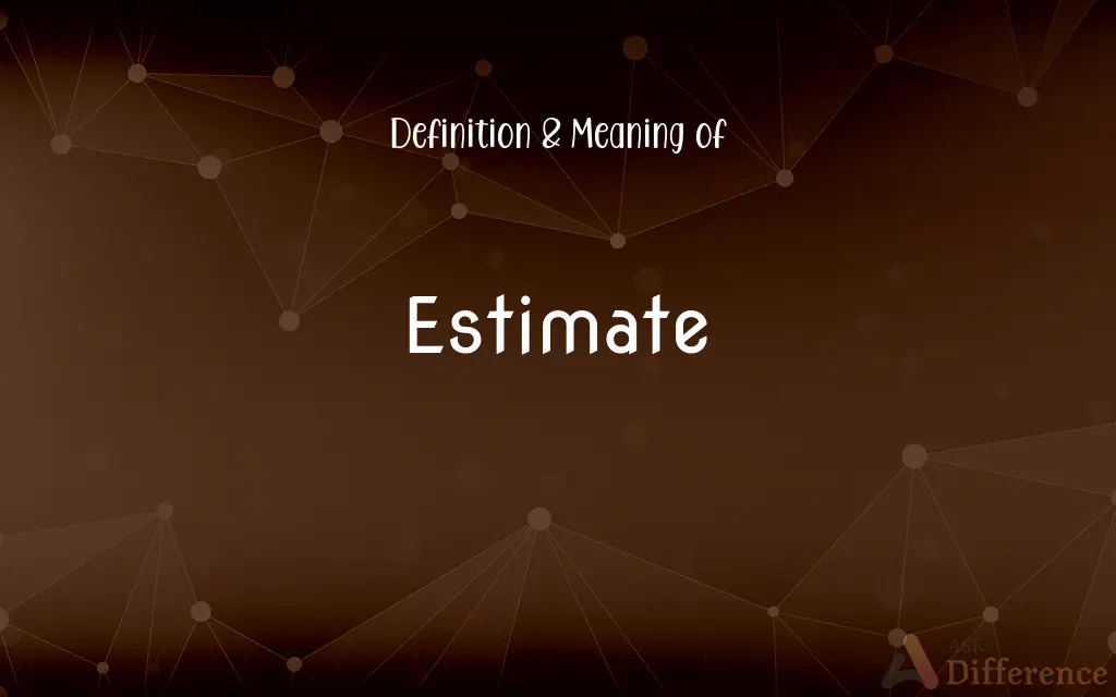 Estimate