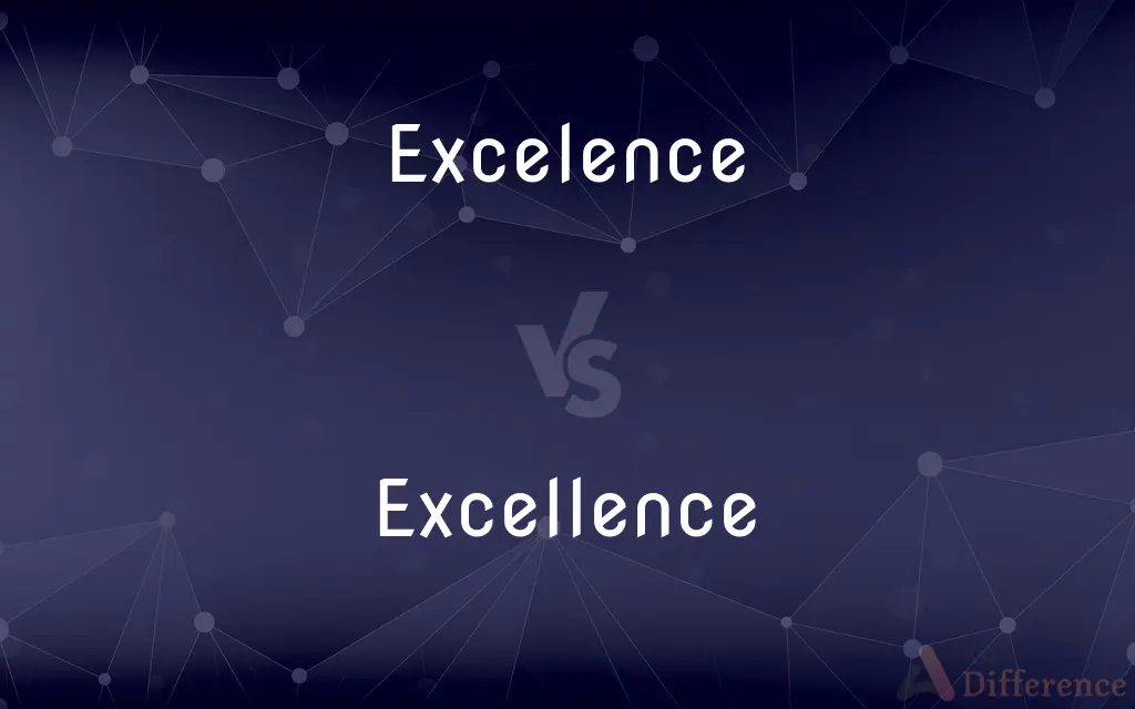 Excelence vs. Excellence — Which is Correct Spelling?