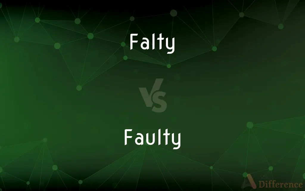 Falty vs. Faulty — Which is Correct Spelling?