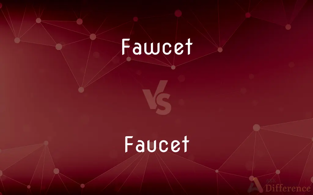Fawcet vs. Faucet — Which is Correct Spelling?
