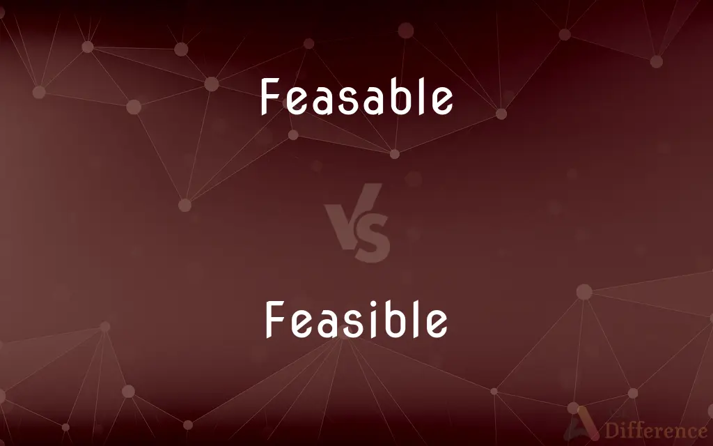 Feasable vs. Feasible — Which is Correct Spelling?