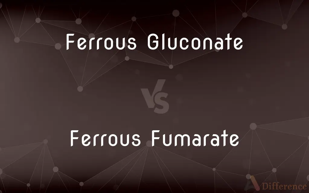 Ferrous Gluconate vs. Ferrous Fumarate — What's the Difference?