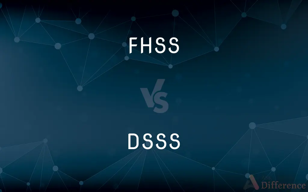 FHSS vs. DSSS — What's the Difference?