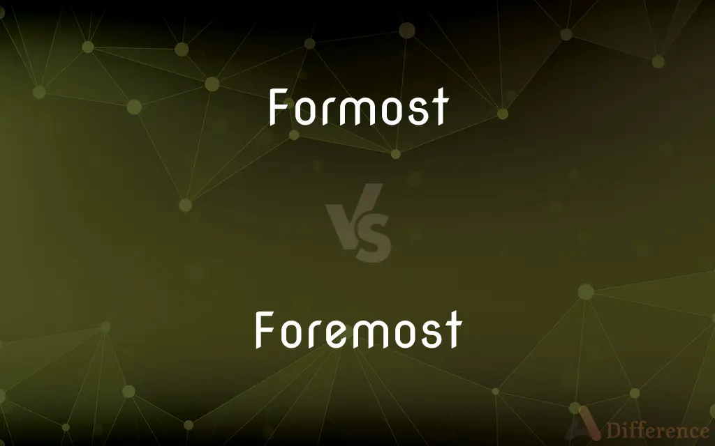 Formost vs. Foremost — Which is Correct Spelling?