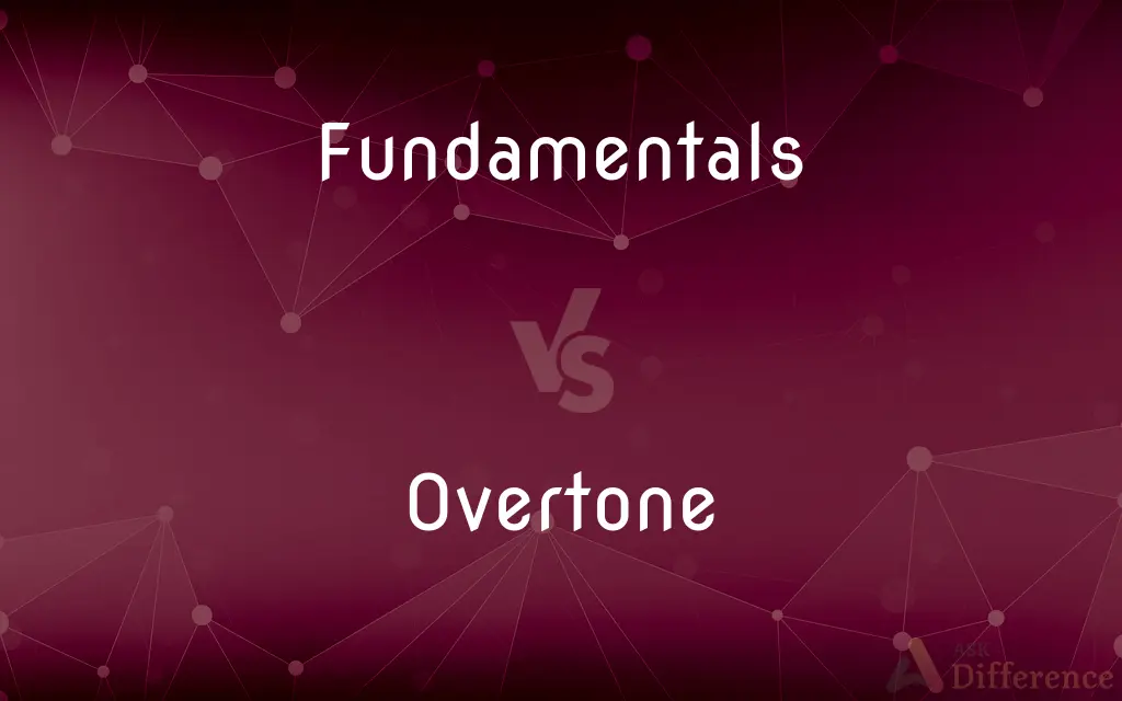 Fundamentals vs. Overtone — What's the Difference?