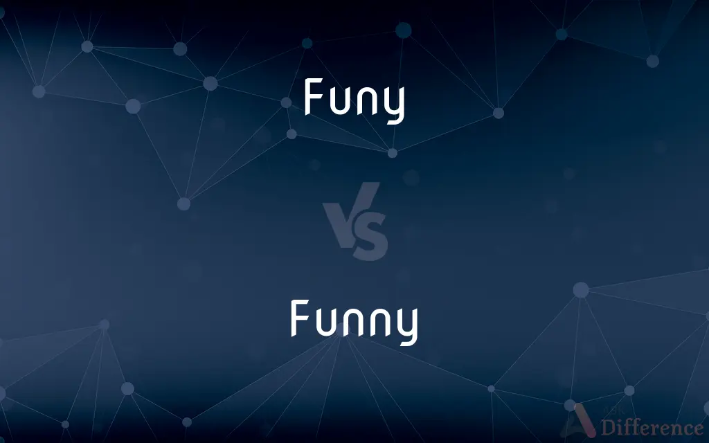 Funy vs. Funny — Which is Correct Spelling?