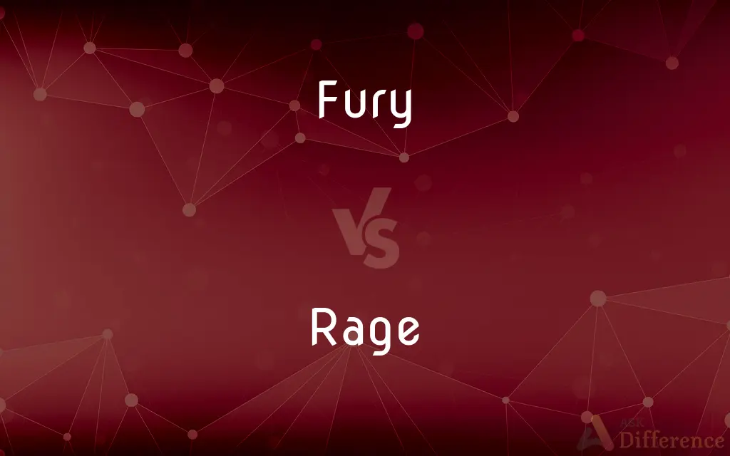 Fury vs. Rage — What's the Difference?