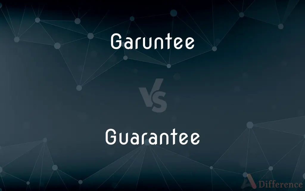 Garuntee vs. Guarantee — Which is Correct Spelling?