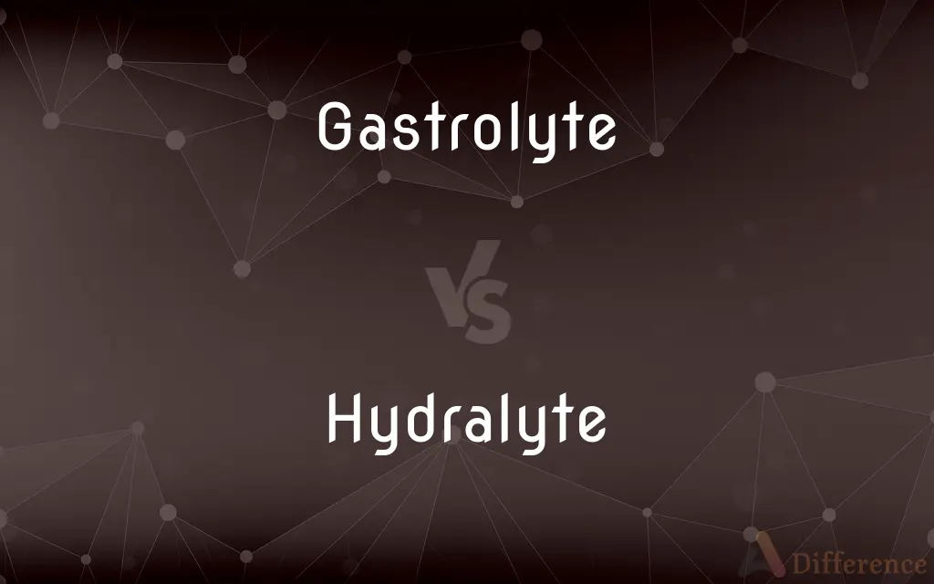 Gastrolyte vs. Hydralyte — What's the Difference?