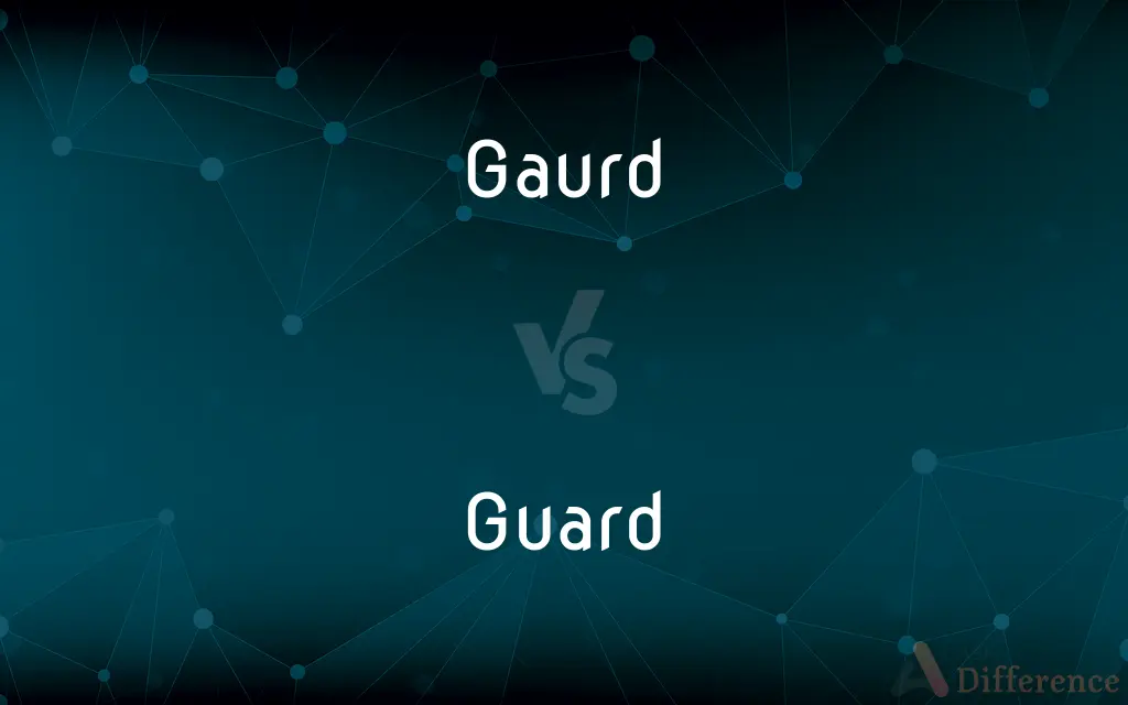 Gaurd vs. Guard — Which is Correct Spelling?