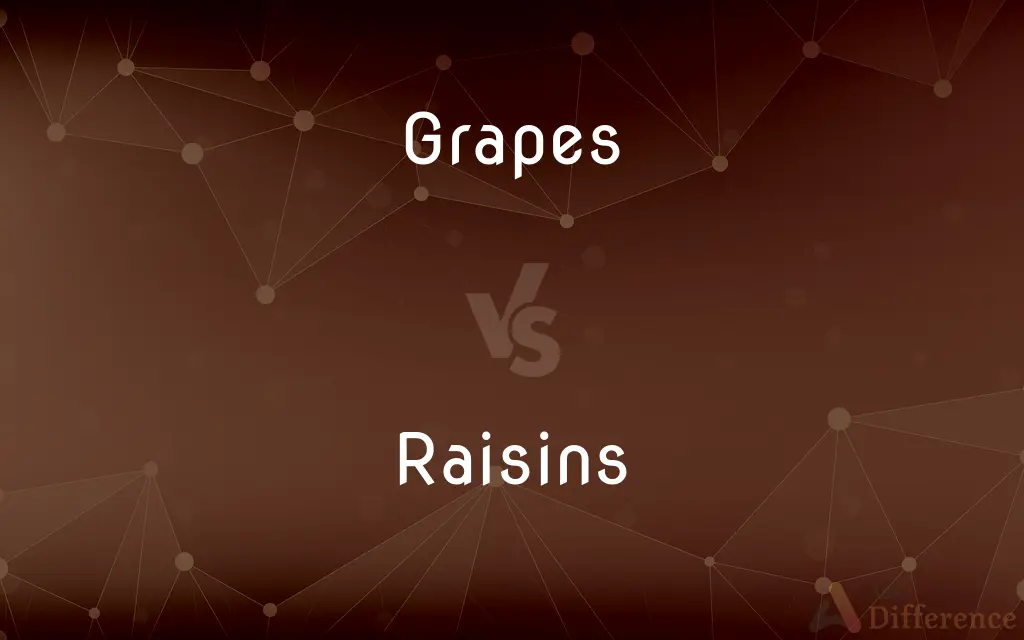 Grapes vs. Raisins — What's the Difference?