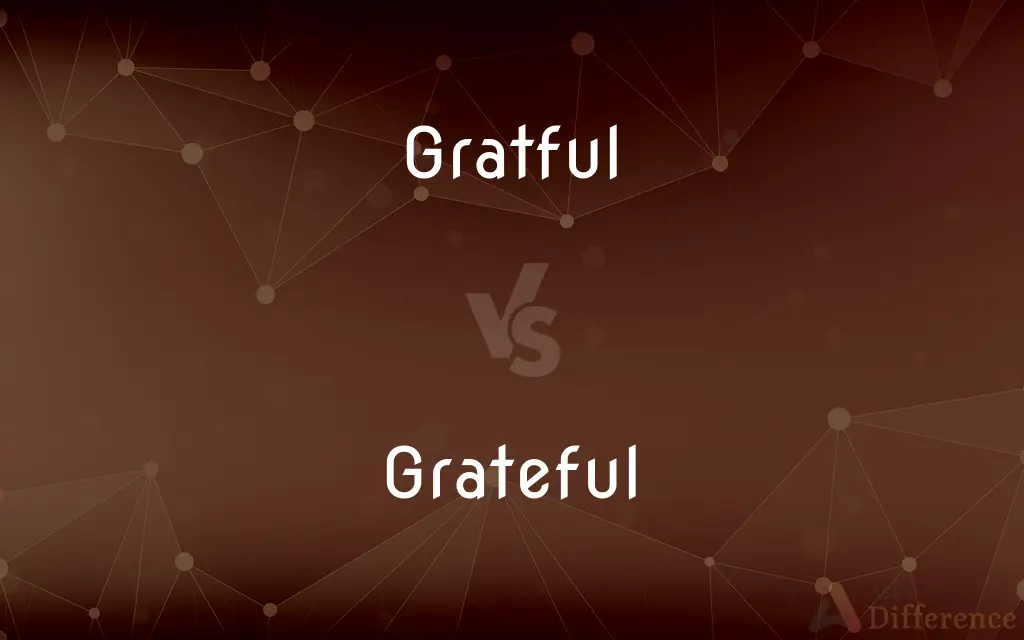 Gratful vs. Grateful — Which is Correct Spelling?