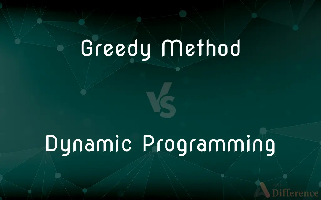 Greedy Method vs. Dynamic Programming — What's the Difference?