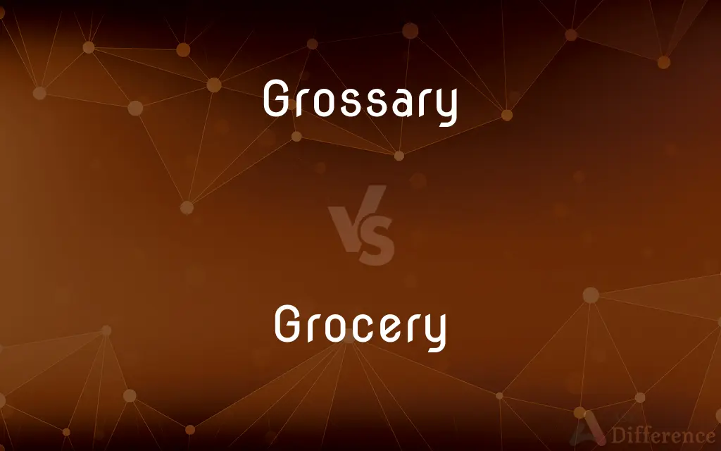 Grossary vs. Grocery — Which is Correct Spelling?