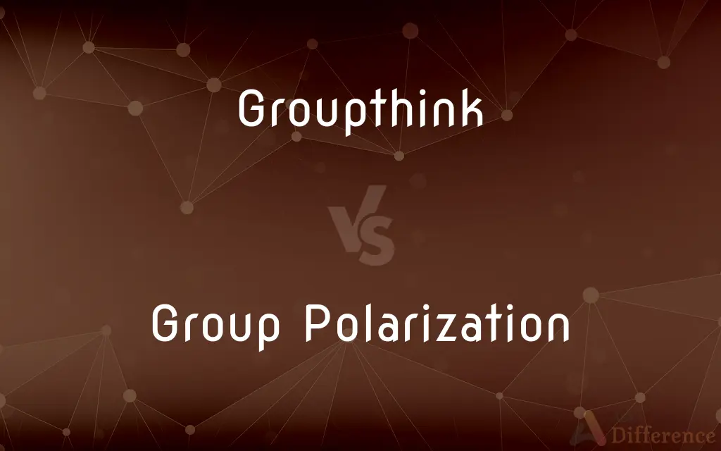 Groupthink vs. Group Polarization — What's the Difference?