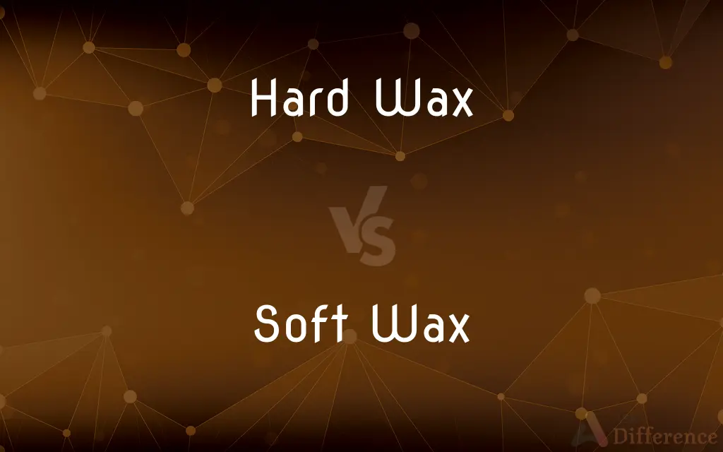 Hard Wax vs. Soft Wax — What's the Difference?