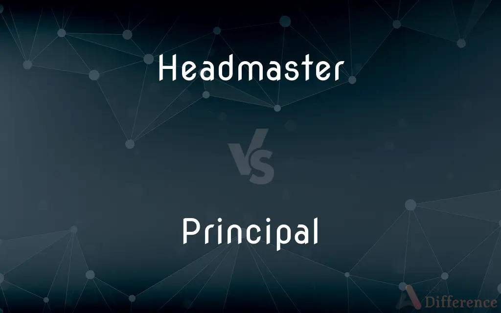 Headmaster Vs Principal What s The Difference 