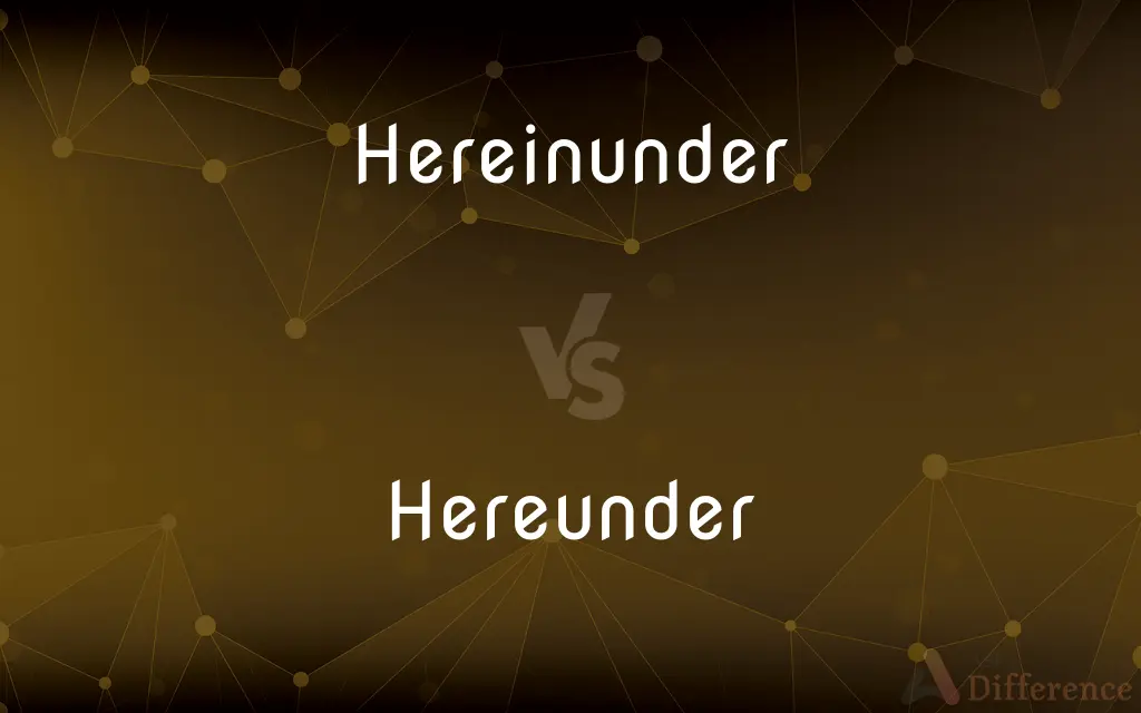 Hereinunder Vs Hereunder What s The Difference 